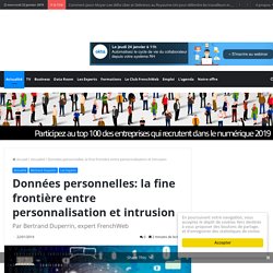 Données personnelles: la fine frontière entre personnalisation et intrusion
