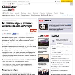Les personnes âgées, premières victimes de la crise au Portugal
