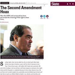 How the NRA perverted the meaning of the 2nd Amendment.
