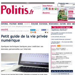 Petit guide de la vie privée numérique