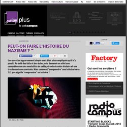 PEUT-ON FAIRE L'HISTOIRE DU NAZISME