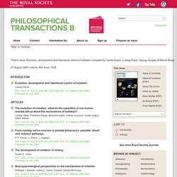 August 2009, Theme Issue 'Evolution, development and intentional control of imitation'