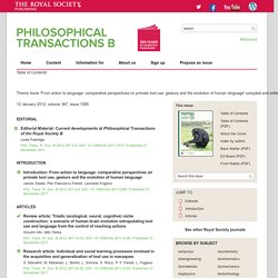 January 2012, Theme Issue 'From action to language: comparative perspectives on primate tool use, gesture and the evolution of human language'