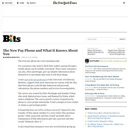 The New Pay Phone and What It Knows About You