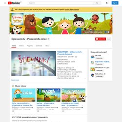 Śpiewanki.tv - Piosenki dla dzieci