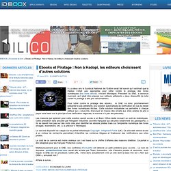 Ebooks et Piratage : Non à Hadopi, les éditeurs choisissent d’autres solutions