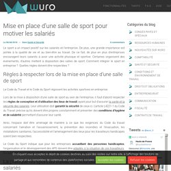 Mise en place d’une salle de sport pour motiver les salariés