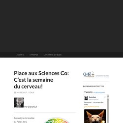 Place aux Sciences Co: C’est la semaine du cerveau!