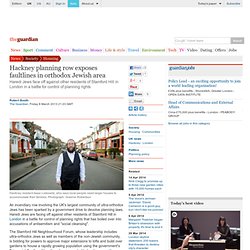 Hackney planning row exposes faultlines in orthodox Jewish area