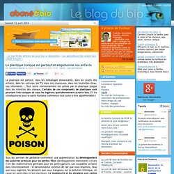 Le plastique toxique est partout et empoisonne nos enfants