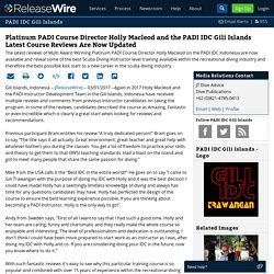Platinum PADI Course Director Holly Macleod and the PADI IDC Gili Islands Latest Course Reviews Are