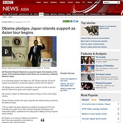 Obama pledges Japan islands support as Asian tour begins