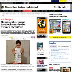 Monde arabe : quand Facebook censure les femmes "dévoilées"