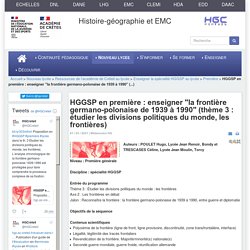 HGGSP en première : enseigner "la frontière germano-polonaise de 1939 à 1990" (thème 3 : étudier les divisions politiques du monde, les frontières)