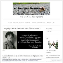 Les polyamoureux-ses : des féministes ? – Les questions décomposent