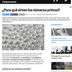 ¿Por qué son tan importantes los números primos?