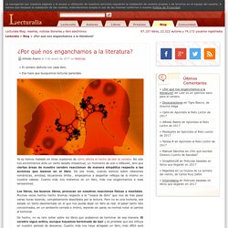 ¿Por qué nos enganchamos a la literatura?