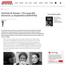 Portraits de femmes : Téva nous fait découvrir 40 inspiratrices [PHOTOS]