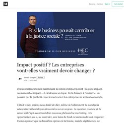 Impact positif ? Les entreprises vont-elles vraiment devoir changer ?