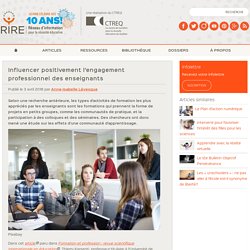 Influencer positivement l’engagement professionnel des enseignants