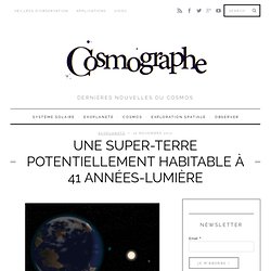 Une super-Terre potentiellement habitable à 41 années-lumière