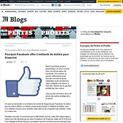 Pourquoi Facebook offre 3 milliards de dollars pour Snapchat