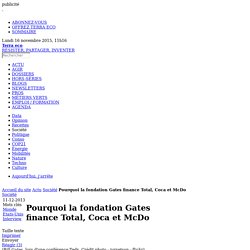 Pourquoi la fondation Gates finance Total, Coca et McDo