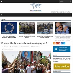 Pourquoi la Syrie est-elle en train de gagner