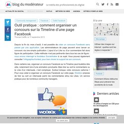 Outil pratique : comment organiser un concours sur la Timeline d'une page Facebook