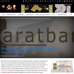 Buy Precious Metal Karatbars The Real Way To Success