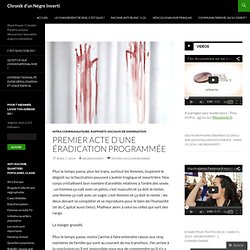 Premier acte d’une éradication programmée