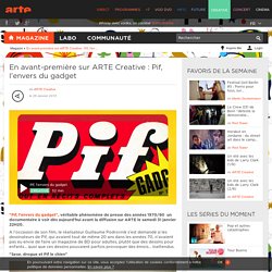 En avant-première sur ARTE Creative : Pif, l'envers du gadget