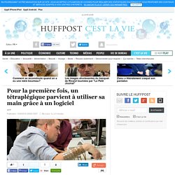 Pour la première fois, un tétraplégique parvient à utiliser sa main grâce à un logiciel