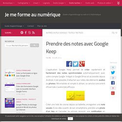 Tutoriel : prendre des notes avec Google Keep