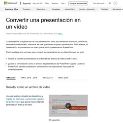 Convertir una presentación en un vídeo - PowerPoint