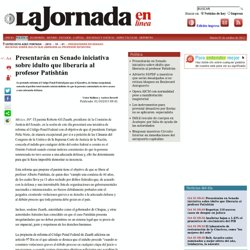 Presentarán en Senado iniciativa sobre idulto que liberaría al profesor Patishtán