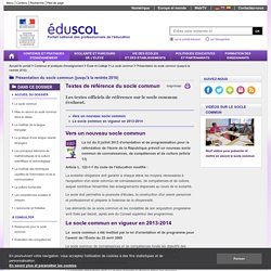 Présentation du socle commun - Textes de référence