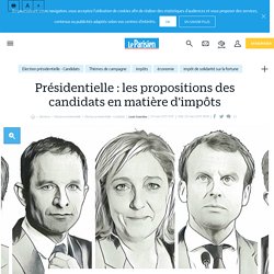 #Présidentielle : les propositions des candidats en matière d'#impôts