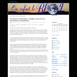 Chroniques présidentielles - Ecologie, revenu de vie, décroissance, anticapitalisme