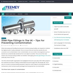 Steel Pipe Fittings In The UK – Tips For Preventing Contamination