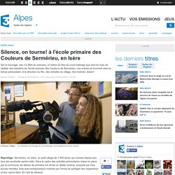 Silence, on tourne! à l'école primaire des Couleurs de Sermérieu, en Isère - France 3 Alpes
