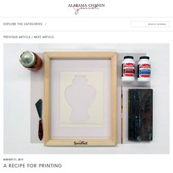 A RECIPE FOR PRINTING - Alabama Chanin