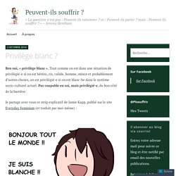 Privilège blanc ? – Peuvent-ils souffrir ?