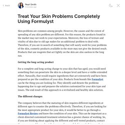 Treat Your Skin Problems Completely Using Formulyst