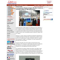 Le Quotidien du Peuple en ligne-Le processeur chinois Loongson 2E attire l'intérêt de la société célèbre ST Microelectronics