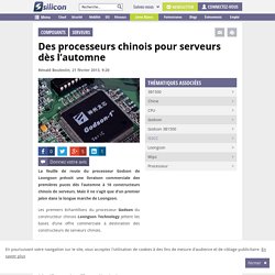 Des processeurs chinois pour serveurs dès l'automne