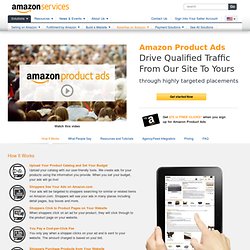 Amazon Product Ads - Drive traffic to your website with Amazon's CPC advertising program.