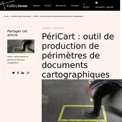 PériCart : outil de production de périmètres de documents cartographiques < CollEx - Persée