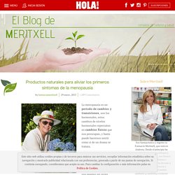 Productos naturales para aliviar los primeros síntomas de la menopausia