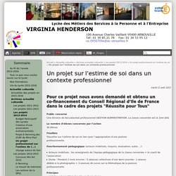 Un projet sur l'estime de soi dans un contexte professionnel - Lycée des Métiers VIRGINIA HENDERSON Arnouville